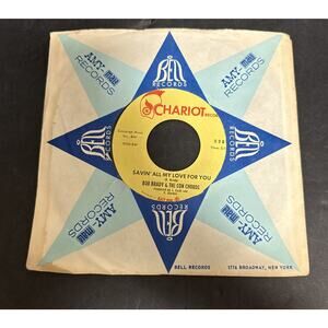 Bob Brady & The Con Chords Savin’ All My Love For You Please Stay 45rpm 1968